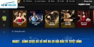 86BET - Sảnh Cược Xổ Số Mở Ra Cơ Hội Đầu Tư Tuyệt Đỉnh