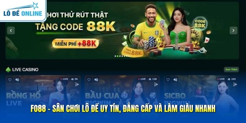 FO88 – Sân Chơi Lô Đề Uy Tín, Đẳng Cấp Và Làm Giàu Nhanh