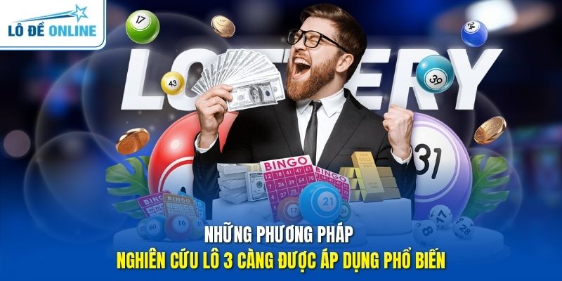 Những phương pháp nghiên cứu lô 3 càng được áp dụng phổ biến