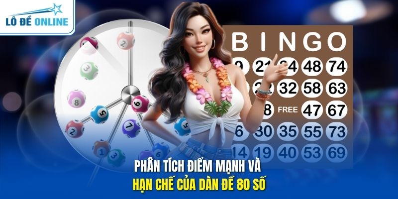 Phân tích điểm mạnh và hạn chế của dàn đề 80 số