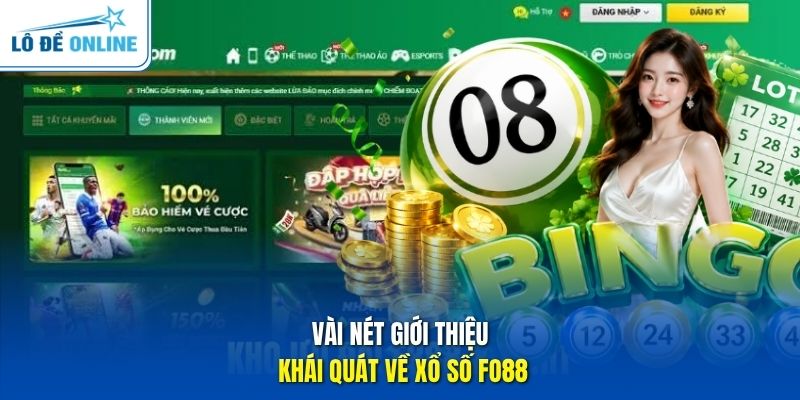 Vài nét giới thiệu khái quát về xổ số FO88